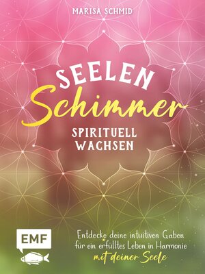 cover image of Seelenschimmer – Spirituell wachsen
